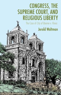 Congress, the Supreme Court, and Religious Liberty - Waltman, J.