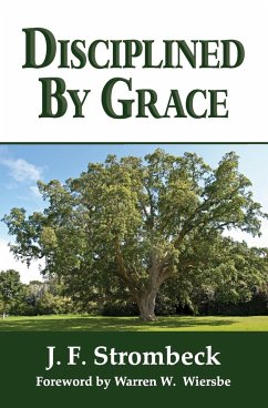 Disciplined by Grace - Strombeck, J F