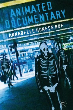 Animated Documentary - Honess Roe, Annabelle