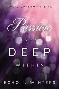 Passion from Deep Within - Winters, Echo I.