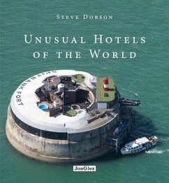 Unusual Hotels of the World - Dobson, Steve