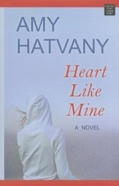 Heart Like Mine - Hatvany, Amy