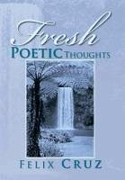 Fresh Poetic Thoughts