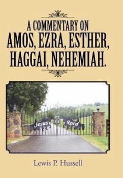 A Commentary on Amos, Ezra, Esther, Haggai, Nehemiah. A Commentary on Amos, Ezra, Esther, Haggai, Nehemiah.