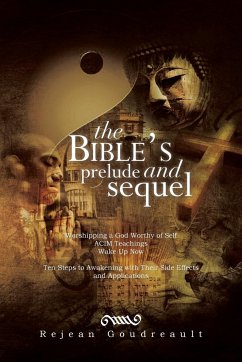 The Bible's Prelude and Sequel - Goudreault, Rejean