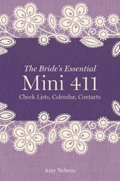 The Bride's Essential Mini 411 - Nebens, Amy