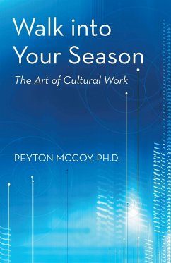 Walk Into Your Season - McCoy Ph. D., Peyton