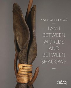 I Am I Between Worlds and Between Shadows - Lemos, Kalliopi