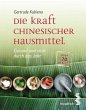 Die Kraft chinesischer Hausmittel - Bild 1