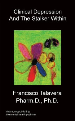 Clinical Depression and the Stalker Within - Talavera, Francisco