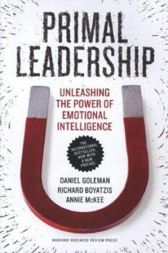 Primal Leadership - Goleman, Daniel;Boyatzis, Richard;McKee, Annie