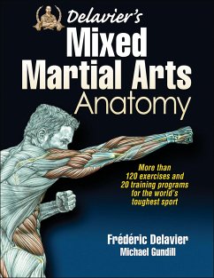 Delavier's Mixed Martial Arts Anatomy - Delavier, Frederic; Gundill, Michael