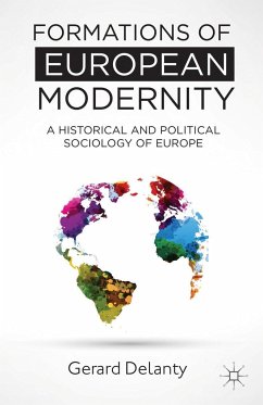 Formations of European Modernity: A Historical and Political Sociology of Europe - Delanty, G.
