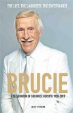 Brucie: The Biography of Sir Bruce Forsyth