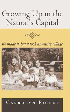 Growing Up in the Nation's Capital - Pichet, Carrolyn