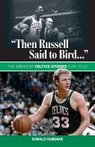 "Then Russell Said to Bird..."