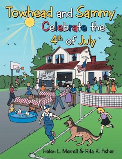 Towhead and Sammy Celebrate the 4Th of July - Merrell, Helen L.; Fisher, Rita K.