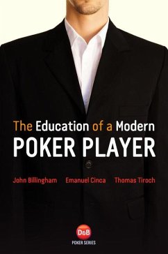Education of a Modern Poker Player - Billingham, John; Cinca, Emanuel; Tiroch, Thomas