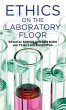 Ethics on the Laboratory Floor - Bild 1