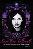 Love You to Death - Season 4: The Unofficial Companion to the Vampire Diaries
