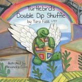 Turtlebird's Double Dip Shuffle