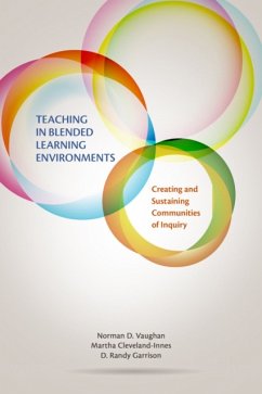 Teaching in Blended Learning Environments - Vaughan, Norman D.; Cleveland-Innes, Martha; Garrison, D. Randy