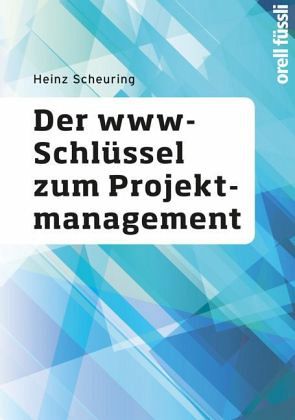 Der www-Schlüssel zum Projektmanagement