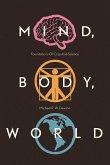 Mind, Body, World: Foundations of Cognitive Science