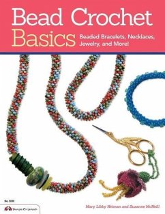 Bead Crochet Basics: Beaded Bracelets, Necklaces, Jewelry, and More! - Neiman, Mary Libby