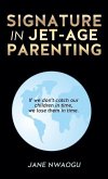 Signature in Jet-Age Parenting