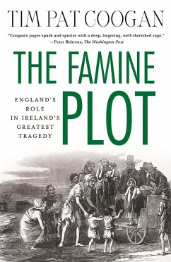 The Famine Plot - Coogan, Tim Pat