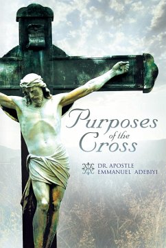 Purposes of the Cross - Adebiyi, Apostle Emmanuel