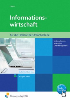 Informationswirtschaft RAND OHG für die Höhere Berufsfachschule / Informationswirtschaft für die Höhere Berufsfachschule, Ausgabe NRW H.1 - Heym, R.