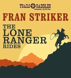 The Lone Ranger Rides - Striker, Fran