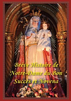Cover Breve Histoire de Notre Dame Du Bon Succes Et Neuvaine