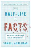 The Half Life of Facts