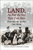 Land, as Far as the Eye Can See, 2: Portuguese in the Old West