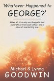 'Whatever Happened to George?' 'Whatever Happened to George?'