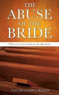 The Abuse of the Bride - Wilson, Glenn J.