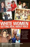 White Women Getting Real About Race