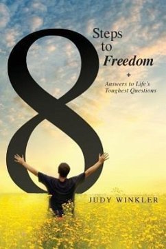 8 Steps to Freedom + Answers to Life's Toughest Questions - Winkler, Judy