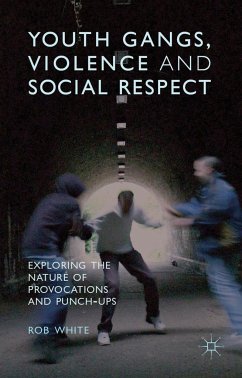 Youth Gangs, Violence and Social Respect - White, R.