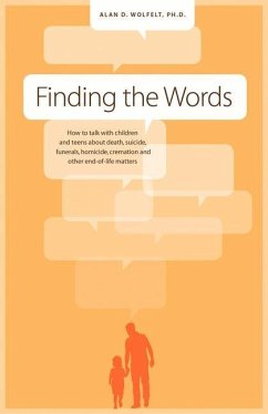 Finding the Words - Wolfelt, Alan D