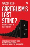 Capitalism's Last Stand? Capitalism's Last Stand?