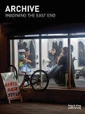 Archive: Imagining the East End: The East End Archive at the Cass