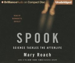 Spook: Science Tackles the Afterlife - Roach, Mary