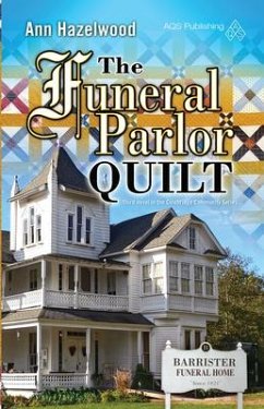 The Funeral Parlor Quilt - Hazelwood, Ann