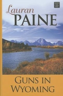 Guns in Wyoming - Paine, Lauran