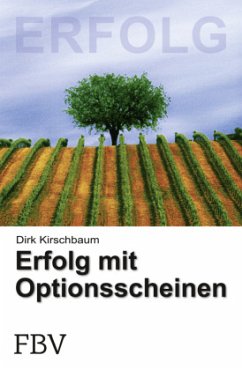 Erfolg mit Optionsscheinen - Kirschbaum, Dirk