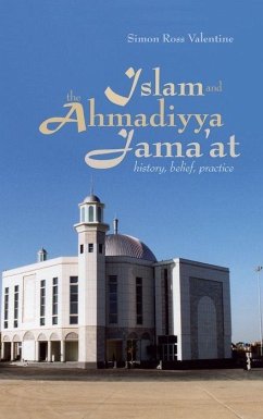 Islam and the Ahmadiyya Jama'at - Valentine, Simon Ross